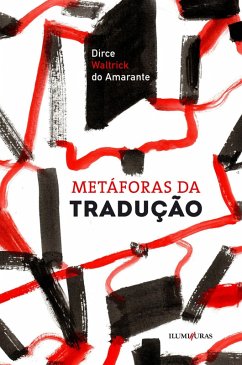 Metáforas da tradução (eBook, ePUB) - Amarante, Dirce Waltrick do