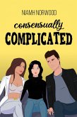 Consensually Complicated (eBook, ePUB) Consensually Complicated (eBook, ePUB)