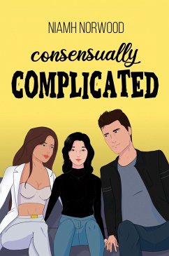Cover Consensually Complicated (eBook, ePUB)