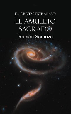 El amuleto sagrado (En órbitas extrañas, #7) (eBook, ePUB) - Somoza, Ramon
