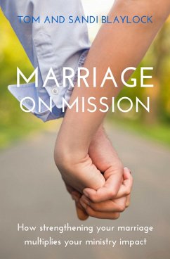 Marriage on Mission (eBook, ePUB) - Blaylock, Tom; Blaylock, Sandi