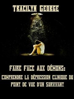 Faire Face Aux Démons (eBook, ePUB) - George, Tracilyn