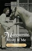 Marguerite, Misty and Me (eBook, ePUB)