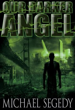 Our Darker Angel (The Trials and Travails of Special Agent Rick Clark, #2) (eBook, ePUB) - Segedy, Michael