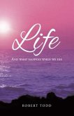Life and What Happens When We Die (eBook, ePUB)