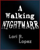 A Walking Nightmare (eBook, ePUB)