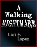 A Walking Nightmare (eBook, ePUB) A Walking Nightmare (eBook, ePUB)