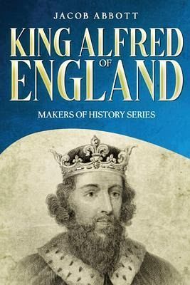 King Alfred of England (eBook, ePUB) King Alfred of England (eBook, ePUB)