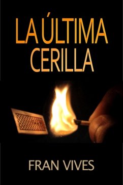 Cover La última cerilla (eBook, ePUB)