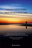 A SPASSO CON IL TEMPO - FACE TO FACE WITH TIME (eBook, ePUB)