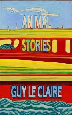 Animal Stories (eBook, ePUB) - Le Claire, Guy