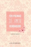 120 Poemas de amor verdadero. Colección completa. (eBook, ePUB)