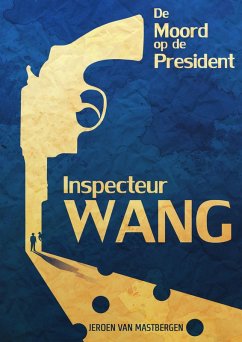 Cover Inspecteur Wang: De moord op de president (eBook, ePUB)