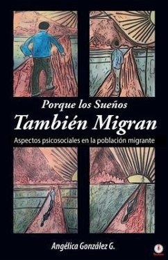 Porque los Sueños También Migran (eBook, ePUB) - González G., Angélica