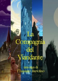 La Compagnia del Viandante (eBook, ePUB) - Bertolino, Francesco