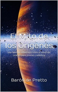 El mito de los orígenes (eBook, ePUB) - de Pretto, Barón