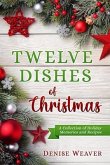 Twelve Dishes of Christmas (eBook, ePUB)