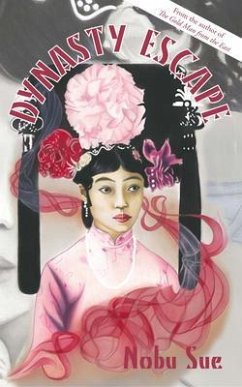 Dynasty Escape (eBook, ePUB) - Sue, Nobu