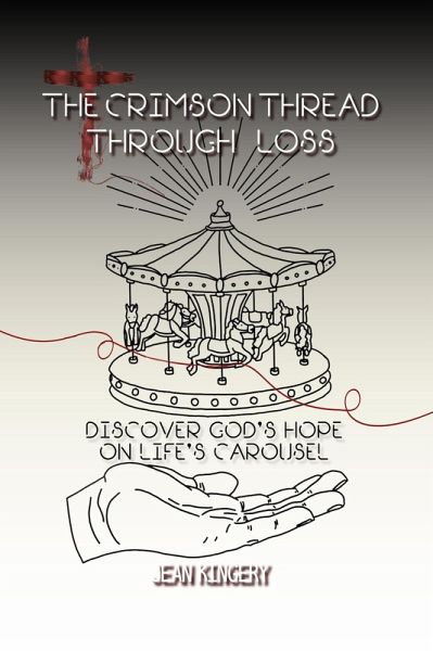 The Crimson Thread Through Loss (eBook, ePUB) The Crimson Thread Through Loss (eBook, ePUB)