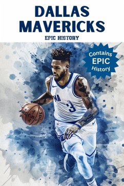 Dallas Mavericks Epic History (eBook, ePUB) Cover Dallas Mavericks Epic History (eBook, ePUB)
