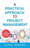 A Practical Approach to Project Management (eBook, ePUB)