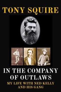 IN THE COMPANY OF OUTLAWS (eBook, ePUB) - Squire, Tony