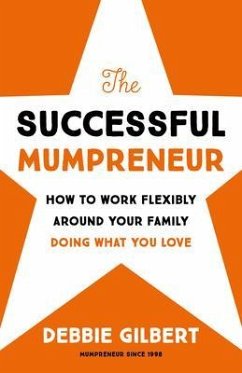 The Successful Mumpreneur (eBook, ePUB) - Gilbert, Debbie