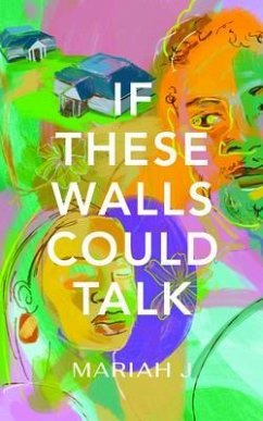 If These Walls Could Talk (eBook, ePUB) - J., Mariah