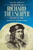 The History of Richard the Usurper (Richard the Third) (eBook, ePUB)