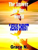 The Answer for the World- Jesus Christ (eBook, ePUB)