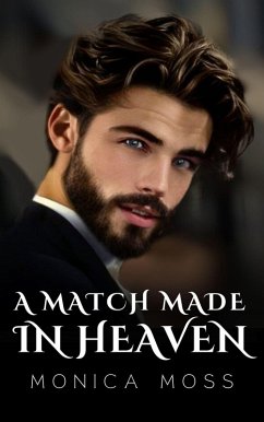 A Match Made In Heaven (The Chance Encounters Series, #53) (eBook, ePUB) - Moss, Monica