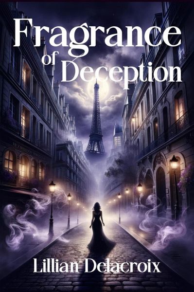 Fragrance of Deception (eBook, ePUB) Fragrance of Deception (eBook, ePUB)