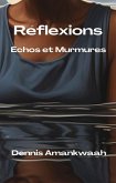 Réflexions: Échos et Murmures (eBook, ePUB)