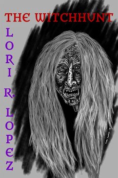 The Witchhunt (eBook, ePUB) - Lopez, Lori R.