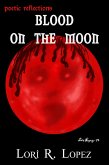 Poetic Reflections: Blood On The Moon (eBook, ePUB)