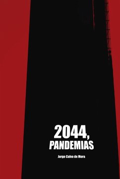 2044, Pandemias (eBook, ePUB) - Mora, Jorge Calvo de