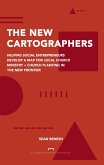 The New Cartographers: Helping Social Entrepreneurs Develop a New Map for Church Planting + Local Church Ministry in the New Frontier (eBook, ePUB) The New Cartographers: Helping Social Entrepreneurs Develop a New Map for Church Planting + Local Church Ministry in the New Frontier (eBook, ePUB)