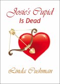 Josie's Cupid is Dead (eBook, ePUB)