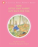 How Little Grey Rabbit got back her Tail (eBook, ePUB)