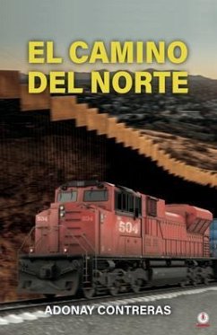 El camino del norte (eBook, ePUB) - Contreras, Adonay
