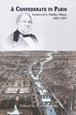 Cover A Confederate in Paris: Letters of A. Dudley Mann 1867-1879 (eBook, ePUB)
