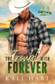 The Trouble with Forever (The Trouble with Cowboys, #2) (eBook, ePUB)