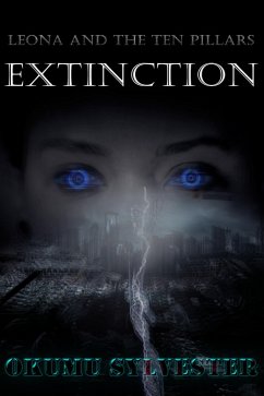 Leona And The Ten Pillars Extinction (eBook, ePUB) - Sylvester, Okumu