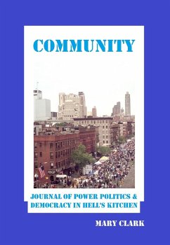 Community: Journal of Power Politics and Democracy in Hell's Kitchen (eBook, ePUB) - Clark, Mary