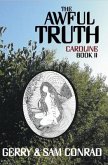 The Awful Truth ~ Caroline (eBook, ePUB)
