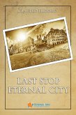 Last Stop Eternal City (eBook, ePUB)