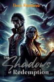 The Shadows of Redemption (eBook, ePUB) The Shadows of Redemption (eBook, ePUB)