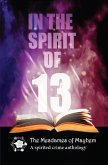 In the Spirit of 13 (Mesdames of Mayhem series of crime anthologies, #5) (eBook, ePUB)
