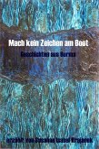 Mach kein Zeichen am Boot, Geschichten aus Burma (eBook, ePUB)