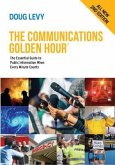 The Communications Golden Hour (eBook, ePUB)